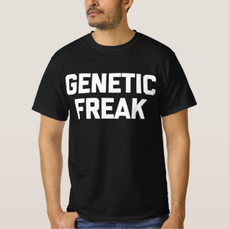 Genetic Freak T-Shirt Funny Saying