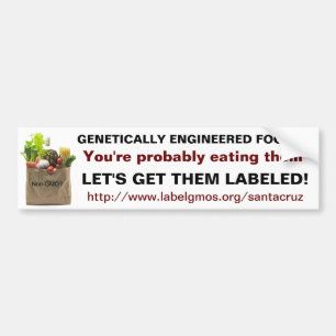 Genetically Engineered Foods? Bumper Sticker