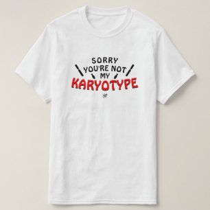 Genetics joke for geeks about chromosomes v2 T-Shirt