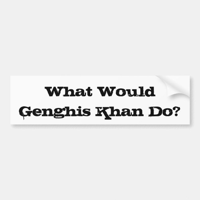 Genghis Khan Bumper Sticker (Front)