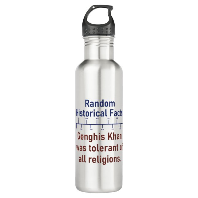 Genghis Khan Was Tolerant Of All Religions  - Hist 710 Ml Water Bottle (Front)