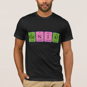 Genial periodic table word shirt