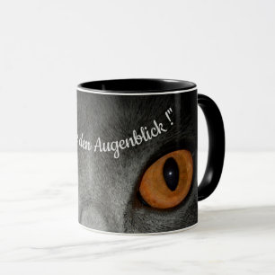 Genieße den Augenblick - mit Katzenaugen Mug