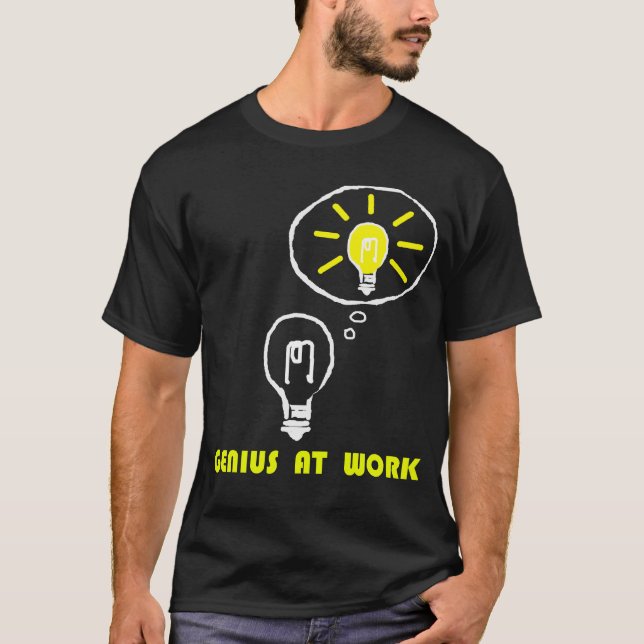 GENIUS AT WORK T-Shirt (Front)