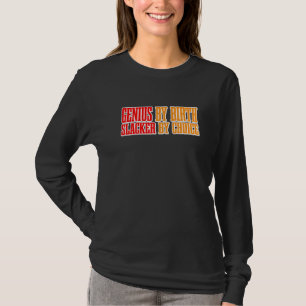 Genius By Birth Slacker By Choice    Premium T-Shirt