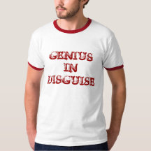 Genius In disguise Tee-Shirt