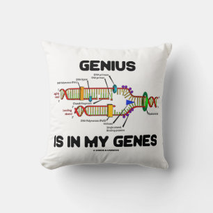 Genius Is In My Genes DNA Replication Humour Cushion