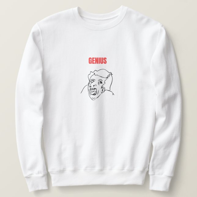 Genius Meme Sweatshirt (Design Front)