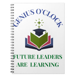 Genius O'Clock – Future Leaders Are Learning Notebook