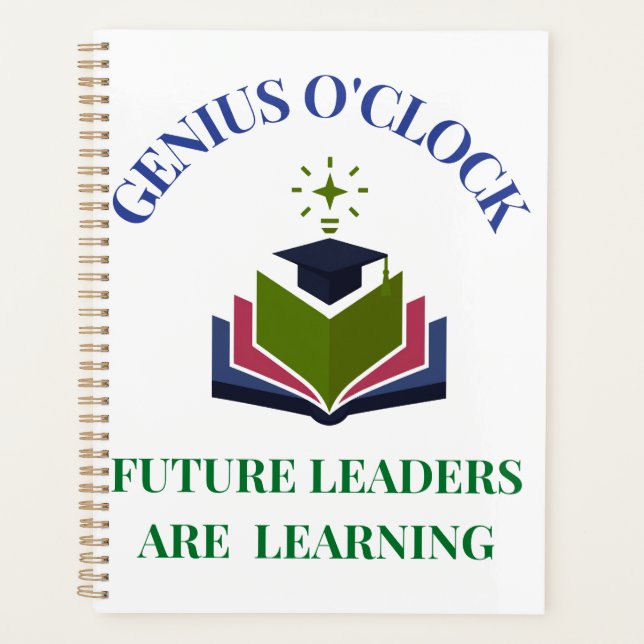 Genius O'Clock – Future Leaders Are Learning  Planner (Front)