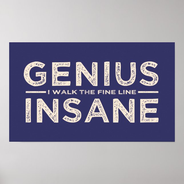 GENIUS VS INSANE custom colour poster (Front)
