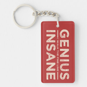 GENIUS VS INSANE custom key chain