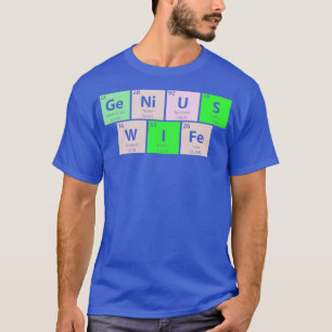 Genius Wife Periodic Table T-Shirt