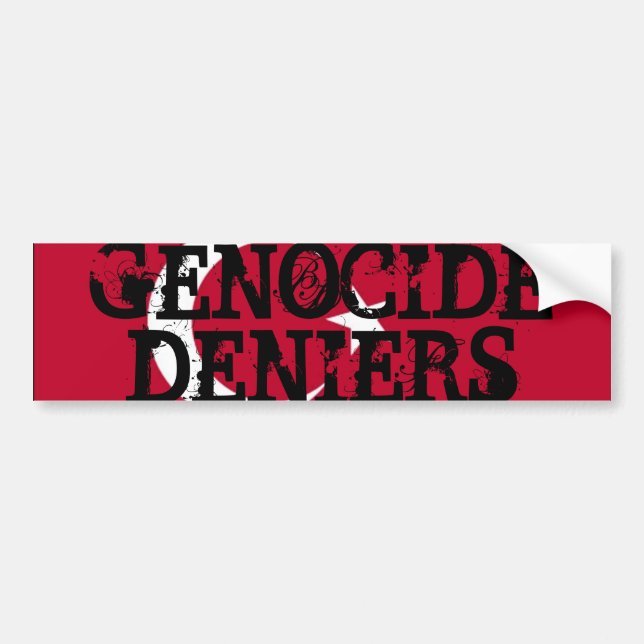 Genocide Deniers Bumper Sticker (Front)