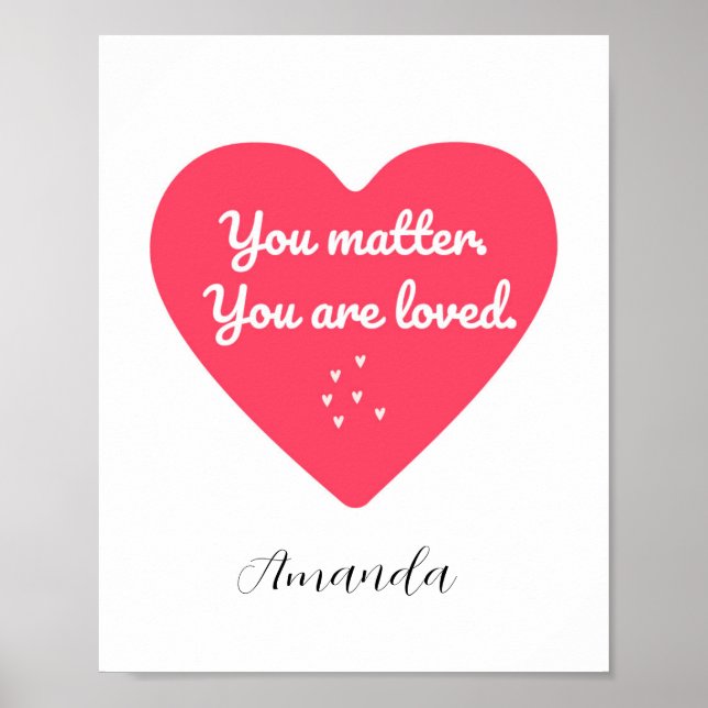 Gentle and Reassuring Love quote for Kids Poster  (Front)