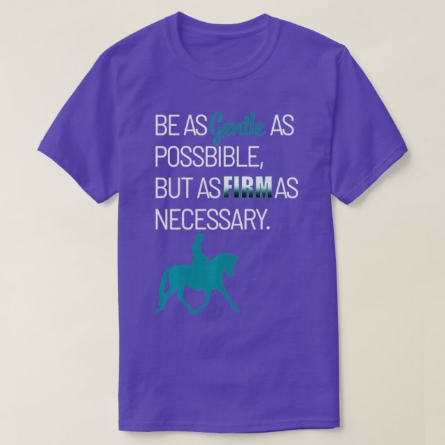 Gentle As Possible Horse Rider T-Shirt (Design Front)