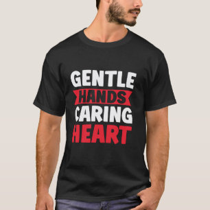 Gentle Hands Caring Heart Hospice Nurse T-Shirt