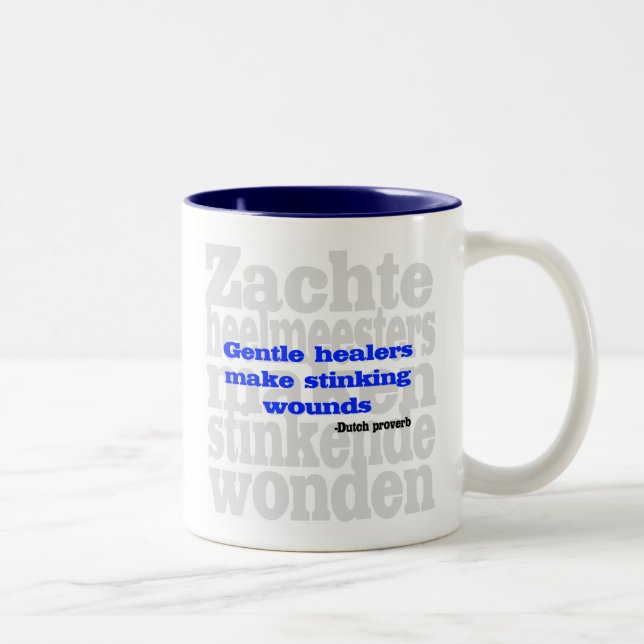 Gentle healers make stinking wounds Two-Tone coffee mug (Right)