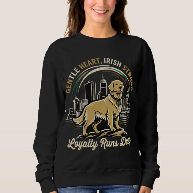 Gentle Heart Irish Strong Retriever Sweatshirt (Front)
