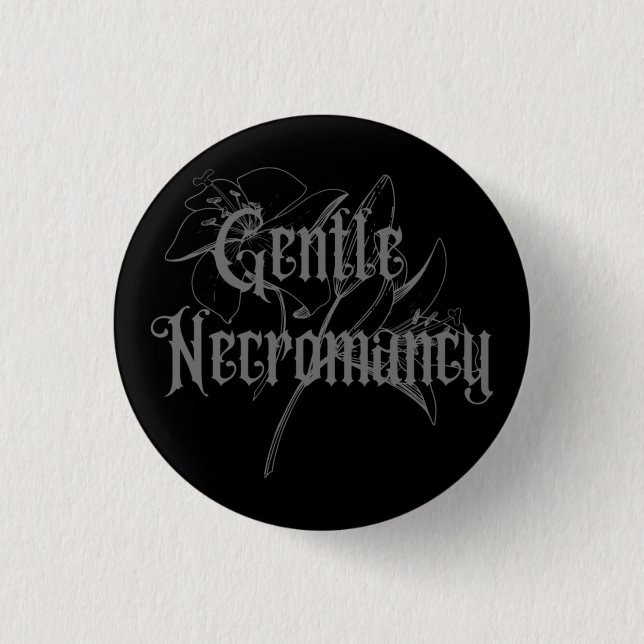Gentle Necromancy - Our Goth Band Name Button (Front)