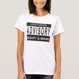 Gentlemen Advisory - Beauty and Brains Shirt