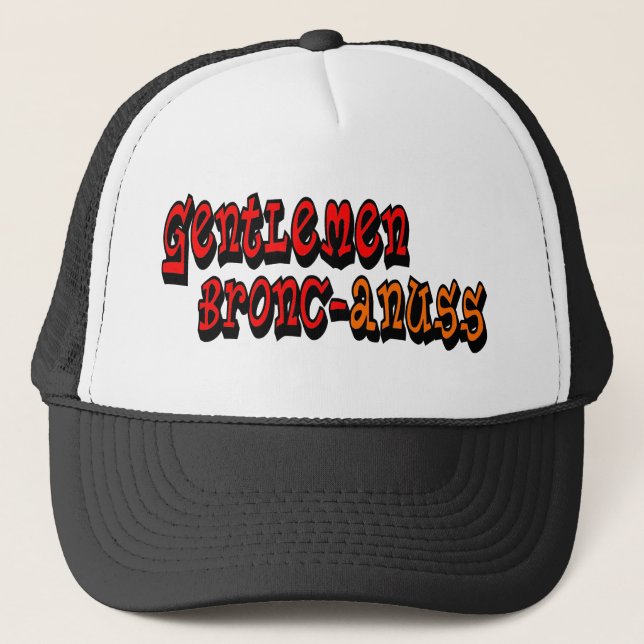 Gentlemen Bronc-anuss Broncos Trucker Hat (Front)