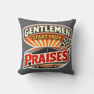 Gentlemen Start Your Praises – Christian Retro Cushion