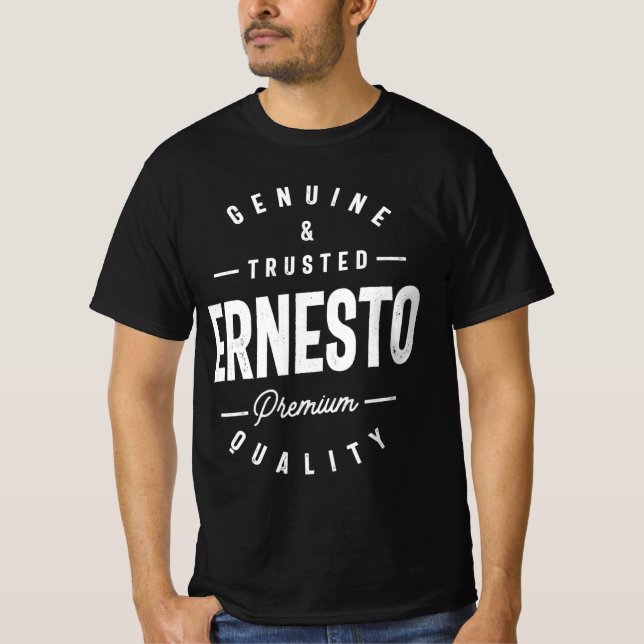 Genuine and Trusted Ernesto Personalised Name T-Shirt (Front)