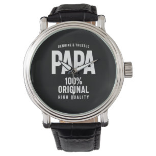 Genuine and Trusted Papa   Father Gift Watch