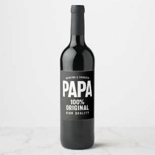 Genuine and Trusted Papa   Father Gift Wine Label