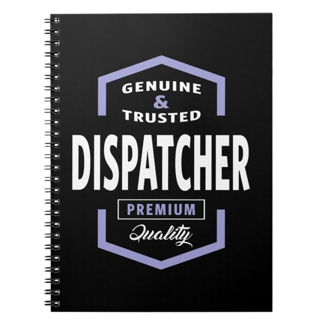 Genuine Dispatcher Gift Ideas Notebook (Front)
