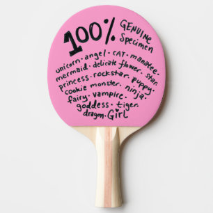 Genuine Specimen Girl Ping Pong Paddle