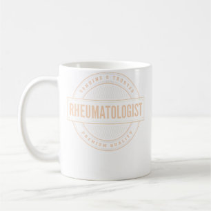 Genuine Trusted Rheumatologist Doctor Apparel Coffee Mug