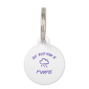 GenX The Best Rain is Purple  Pet Tag