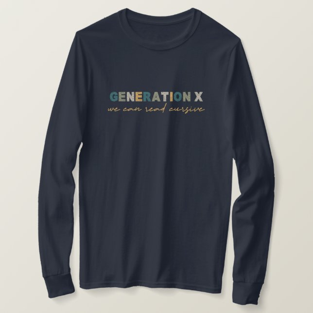 GenX—We Can Read Cursive T-Shirt (Design Front)