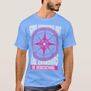 Geo Cashing Geocahing Geocacher Geocache Grandma G T-Shirt