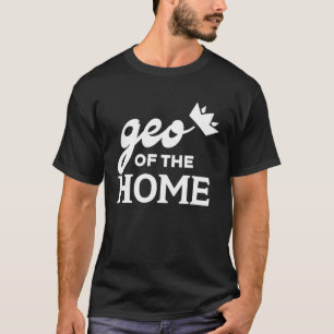 Geo Of The Home  Graphic Tees For Women and Men