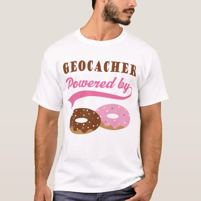 Geocacher Funny Gift T-Shirt (Front)