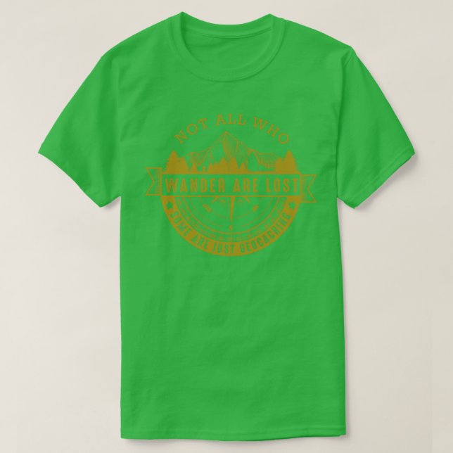 Geocaching Cool Geocacher Statement Funny Saying M T-Shirt (Design Front)