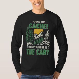 Geocaching Found The Cache Geocacher Expert Geocac T-Shirt