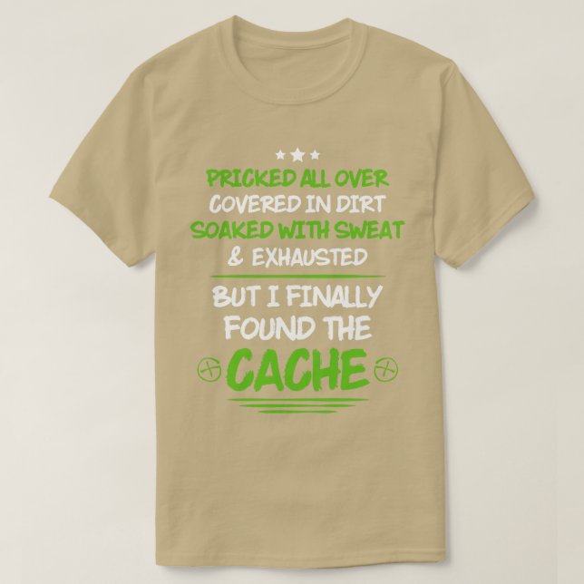 Geocaching Geocacher Caching Cache Gift Present  T-Shirt (Design Front)