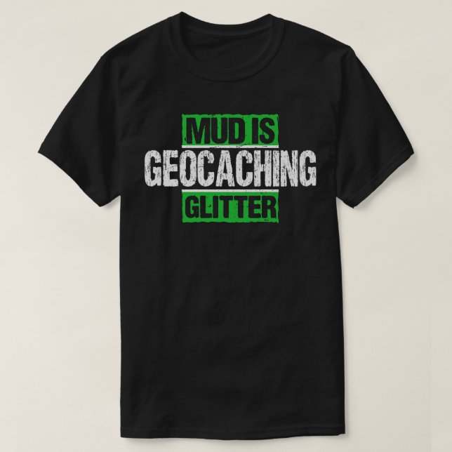 Geocaching Geocacher Caching Cacher Gift Present  T-Shirt (Design Front)