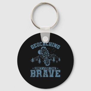 Geocaching Only For The Brave Key Ring