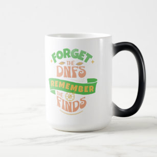 Geocaching Remember Finds Not the DNFs Magic Mug