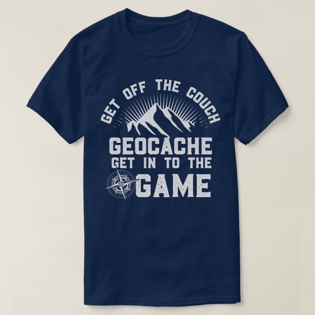 Geocaching Saying (8)  T-Shirt (Design Front)