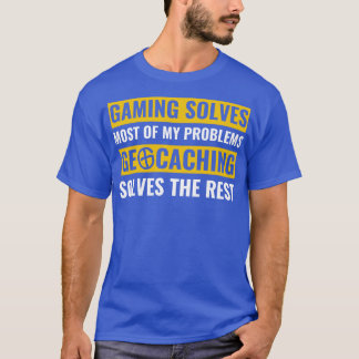 Geocaching Solves My Problems Funny Geocacher Cach T-Shirt