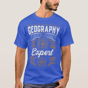 Geography Expert Geographer Student Geo  T-Shirt