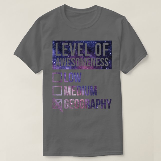 Geography Funny Art Level Of Geography 2  T-Shirt (Design Front)