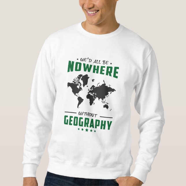 Geography Teacher Funny World Continents Gift Idea Sweatshirt (Front)