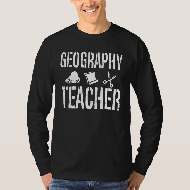 Geography Teacher Geographic Geographer Student T-Shirt (Front)